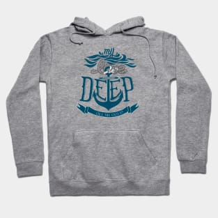 Nautical lettering: my love deep like the ocean Hoodie